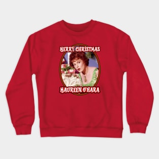 Maureen O'Hara: Merry Christmas Crewneck Sweatshirt